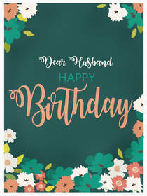 Dear Husband Happy Birthday Floral Card