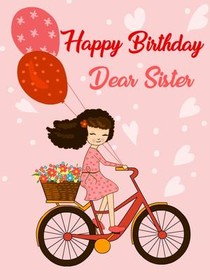 Happy Birthday Dear Sister Bicycle Card