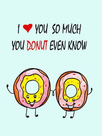 I Love You So Much Donut Card