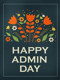 Happy Admin Day Floral Card
