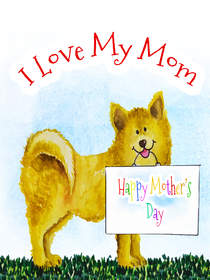 I Love My Mom - Happy Mother's Day Card