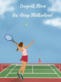 Congrats Mom On Hectic Motherhood Tennis