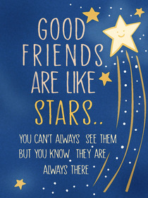 Good Friends Are Like Stars