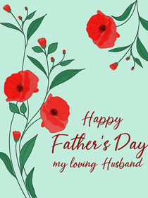 Happy Father's Day Husband Red Flowers