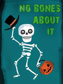 No Bones About It Halloween Skeleton