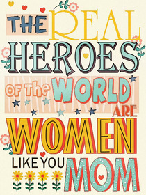 Real Heroes of the World Art Women Mom