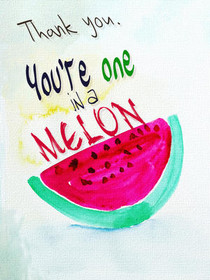 One in a Melon Thank You Card