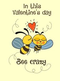 Bee Crazy Valentine's Day Card
