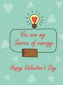 You Are My Source of Energy Valentine