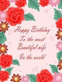 Beautiful Wife Birthday Flowers Card