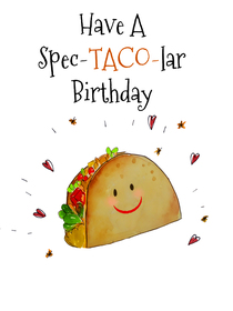 Spec-Taco-lar Birthday Card