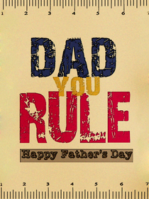Dad You Rule Father's Day Card