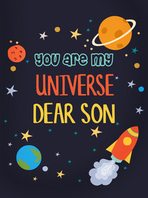 You Are My Universe Dear Son