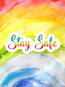 Stay Safe Rainbow Greeting Card