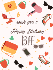 Wish You a Happy Birthday BFF