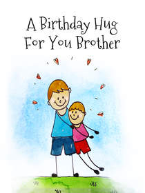Birthday Hug For You Brother