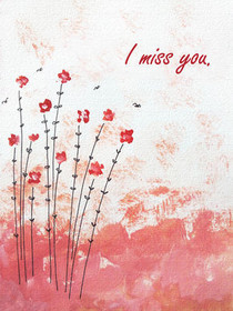 I Miss You Floral Card