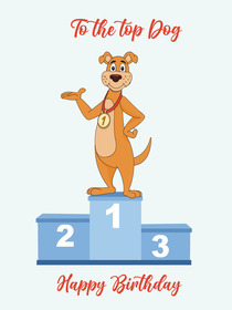 Top Dog Birthday Greeting Card