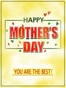 Happy Mother's Day You Are The Best