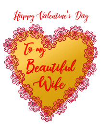 Happy Valentine's Day Beautiful Wife Card