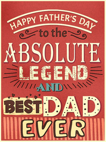 Absolute Legend Best Dad Ever Father's Day Card