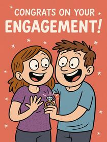 Congrats on Your Engagement
