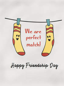 We Are Perfect Match Friendship Day Card