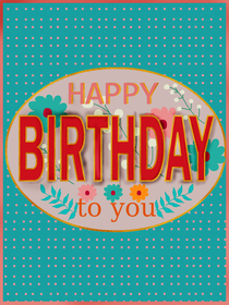Happy Birthday To You Greeting Card