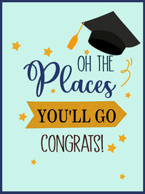Oh The Places You'll Go Congrats
