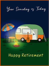 Your Someday is Today Retirement