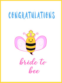 Bride to Bee Congratulations Card