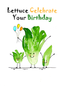 Lettuce Celebrate Your Birthday