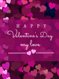Happy Valentine's Day My Love