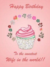 Sweet Wife Birthday Cupcake Card