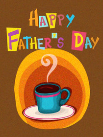 Happy Father's Day Coffee Cup Card
