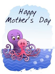Happy Mother's Day Octopus