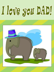 I Love You Dad Elephant Card