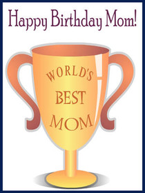 World's Best Mom Birthday Trophy