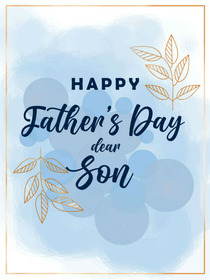 Happy Father's Day Dear Son