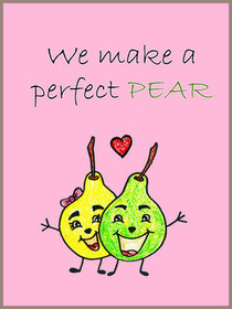 We Make a Perfect Pear Love Card