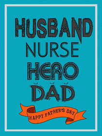 Husband Nurse Hero Dad Father's Day Card