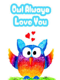 Owl Always Love You Greeting Card