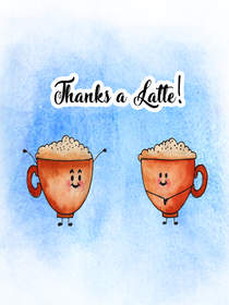 Thanks a Latte Coffee Cups Card