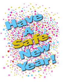 Have a Safe New Year Greeting Card