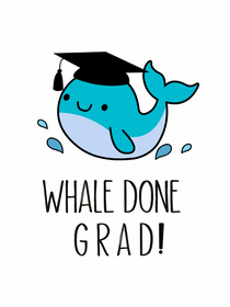 Whale Done Grad Congratulations Card