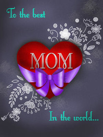 Best Mom in the World Mother's Day Card