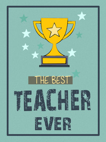 The Best Teacher Ever Award Card