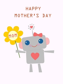 Happy Mother's Day Robot Card