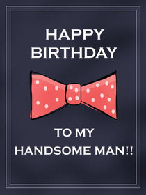 Happy Birthday Handsome Man Bow Tie