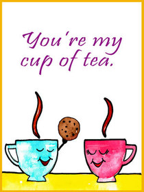 You're My Cup of Tea Love Card